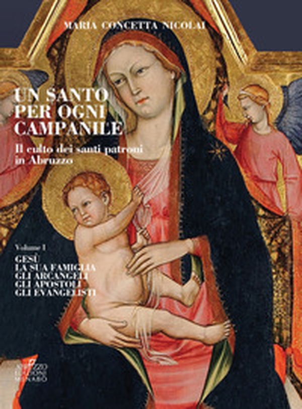 Un santo per ogni campanile. Il culto dei santi patroni in Abruzzo - Librerie.coop Un santo per ogni campanile. Il culto dei santi patroni in Abruzzo - Librerie.coop