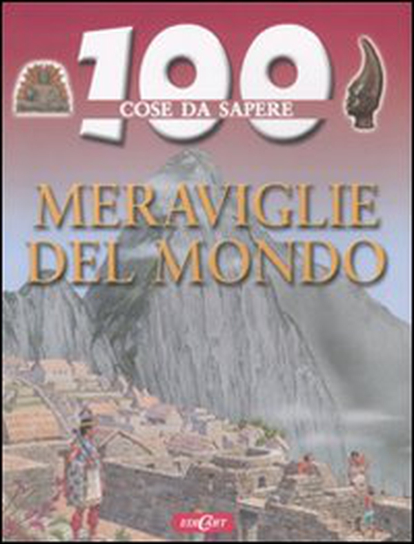 Meraviglie del mondo - Librerie.coop Meraviglie del mondo - Librerie.coop