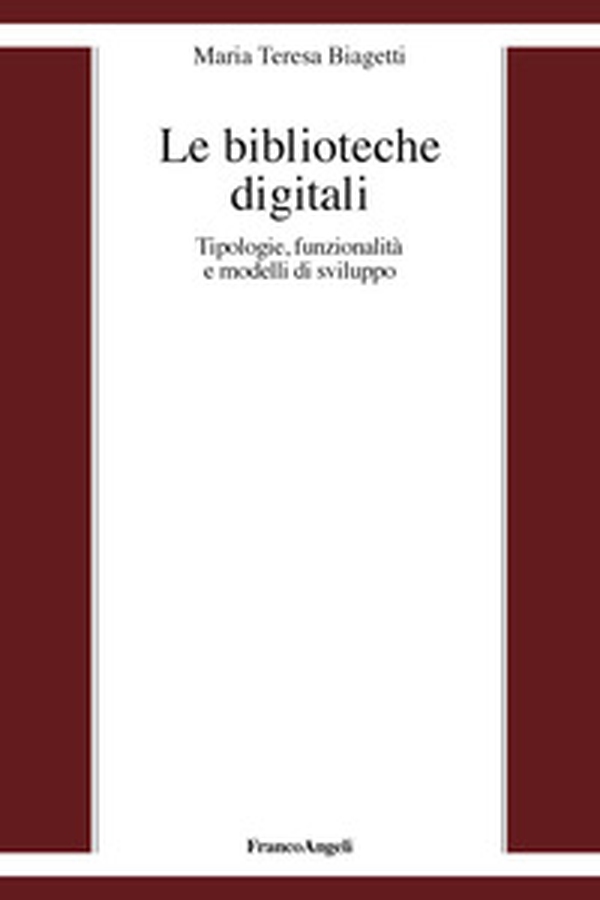 Le biblioteche digitali. Tecnologie, funzionalità e modelli di sviluppo - Librerie.coop Le biblioteche digitali. Tecnologie, funzionalità e modelli di sviluppo - Librerie.coop