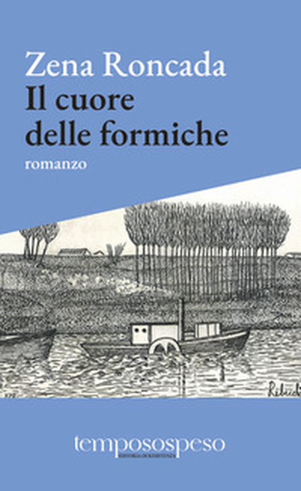Il cuore delle formiche. Romanzo di piccole vite sul filo del '900 - Librerie.coop Il cuore delle formiche. Romanzo di piccole vite sul filo del '900 - Librerie.coop