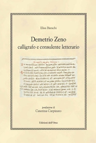 Demetrio Zeno. Calligrafo e consulente letterario - Librerie.coop