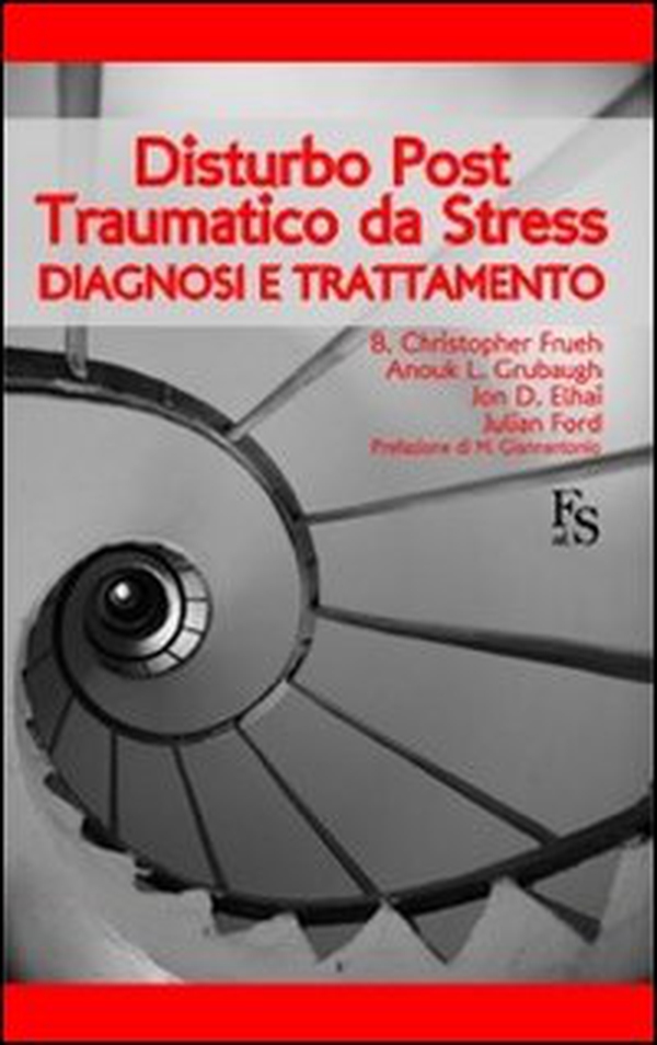 Disturbo post-traumatico da stress. Diagnosi e trattamento - Librerie.coop Disturbo post-traumatico da stress. Diagnosi e trattamento - Librerie.coop
