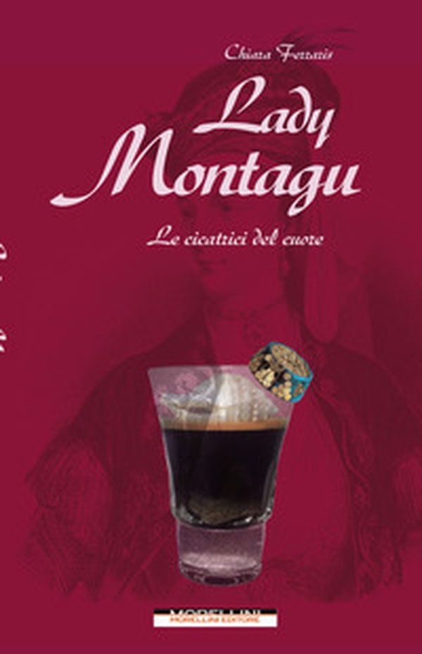 Lady Montagu - Librerie.coop Lady Montagu - Librerie.coop