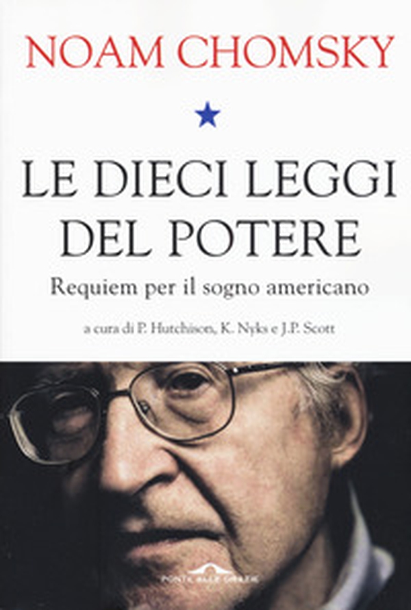 Le dieci leggi del potere. Requiem per il sogno americano - Librerie.coop Le dieci leggi del potere. Requiem per il sogno americano - Librerie.coop