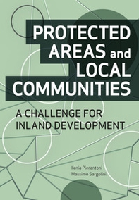 Protected areas and local communities. A challenge for inland development - Librerie.coop