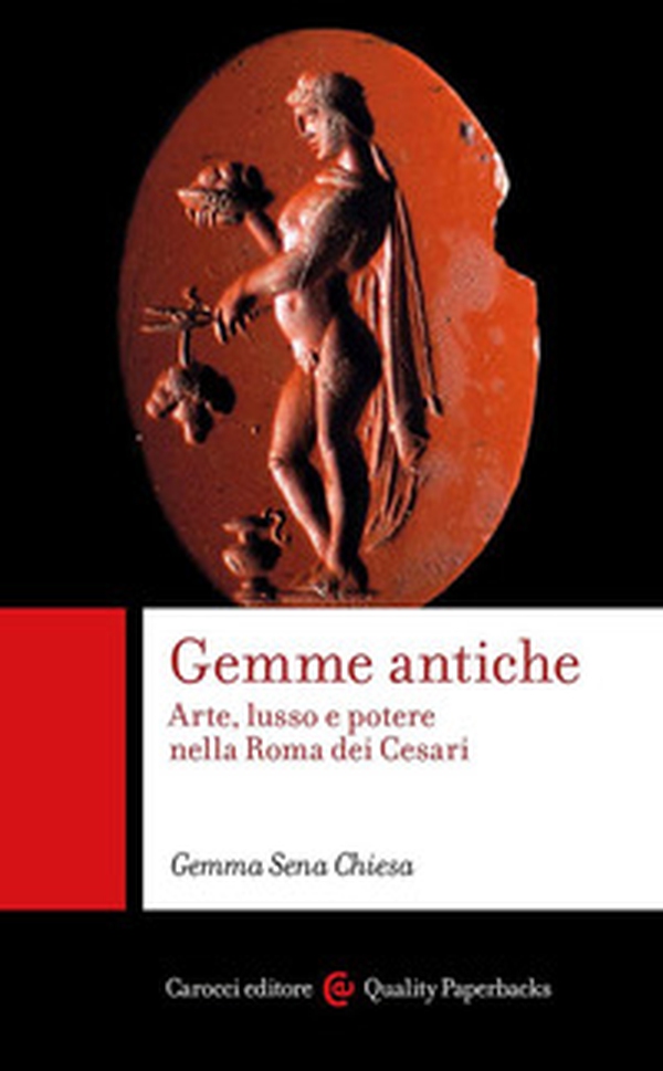 Gemme antiche. Arte, lusso e potere nella Roma dei Cesari - Librerie.coop Gemme antiche. Arte, lusso e potere nella Roma dei Cesari - Librerie.coop