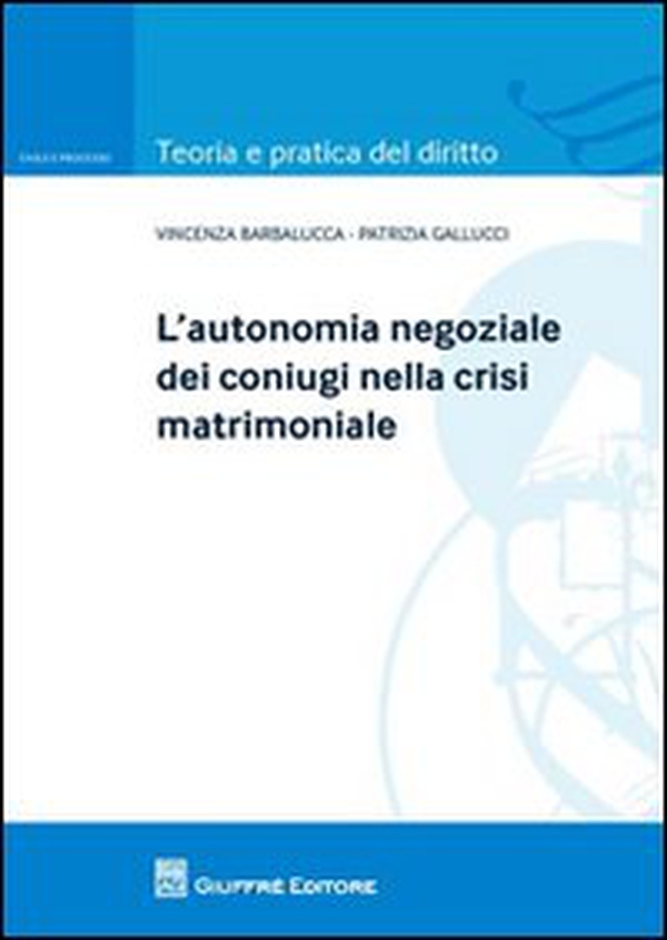 L'autonomia negoziale dei coniugi nella crisi matrimoniale - Librerie.coop L'autonomia negoziale dei coniugi nella crisi matrimoniale - Librerie.coop