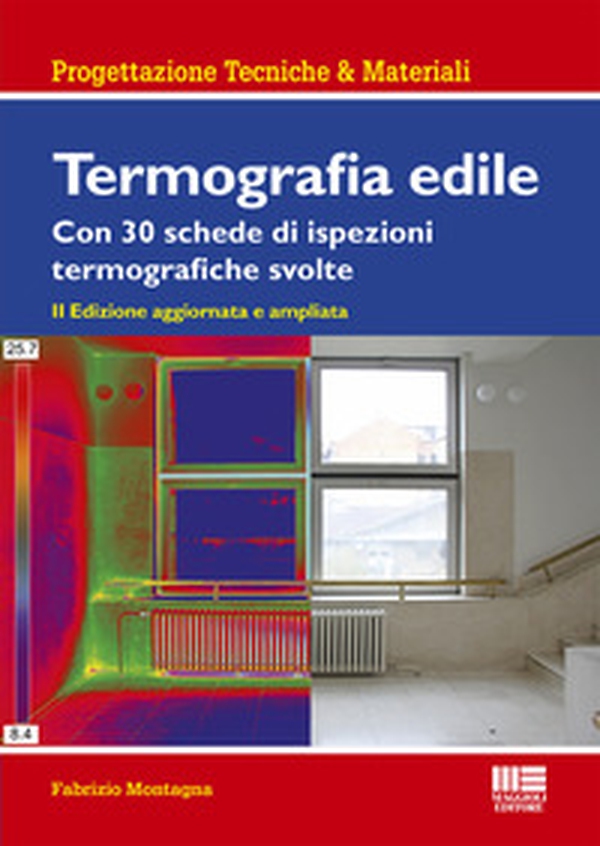 Termografia edile. Con 23 schede di ispezioni termografiche svolte - Librerie.coop Termografia edile. Con 23 schede di ispezioni termografiche svolte - Librerie.coop
