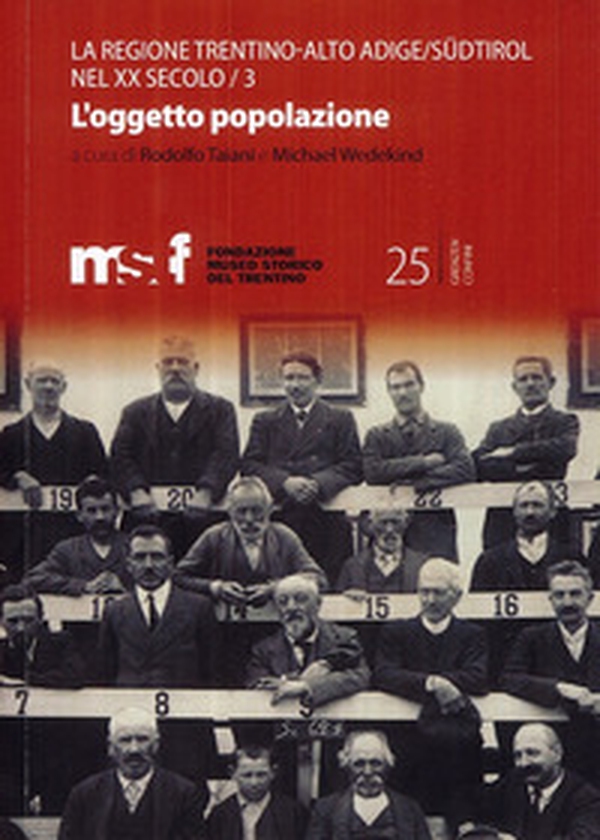 La regione Trentino Alto Adige/Südtirol nel XX secolo - Vol. 3 - Librerie.coop La regione Trentino Alto Adige/Südtirol nel XX secolo - Vol. 3 - Librerie.coop