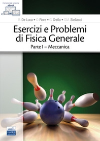 Esercizi e problemi di fisica generale - Vol. 1 - Librerie.coop
