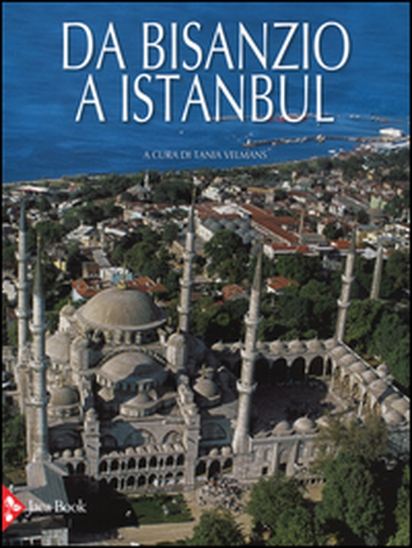 Da Bisanzio a Istanbul - Librerie.coop Da Bisanzio a Istanbul - Librerie.coop