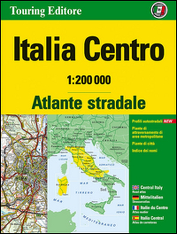 Atlante stradale Italia Centro 1:200.000 - Librerie.coop Atlante stradale Italia Centro 1:200.000 - Librerie.coop