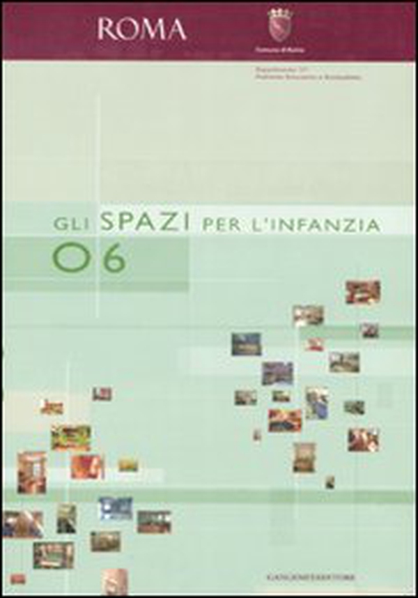 Gli spazi per l'infanzia 0-6 anni - Librerie.coop Gli spazi per l'infanzia 0-6 anni - Librerie.coop