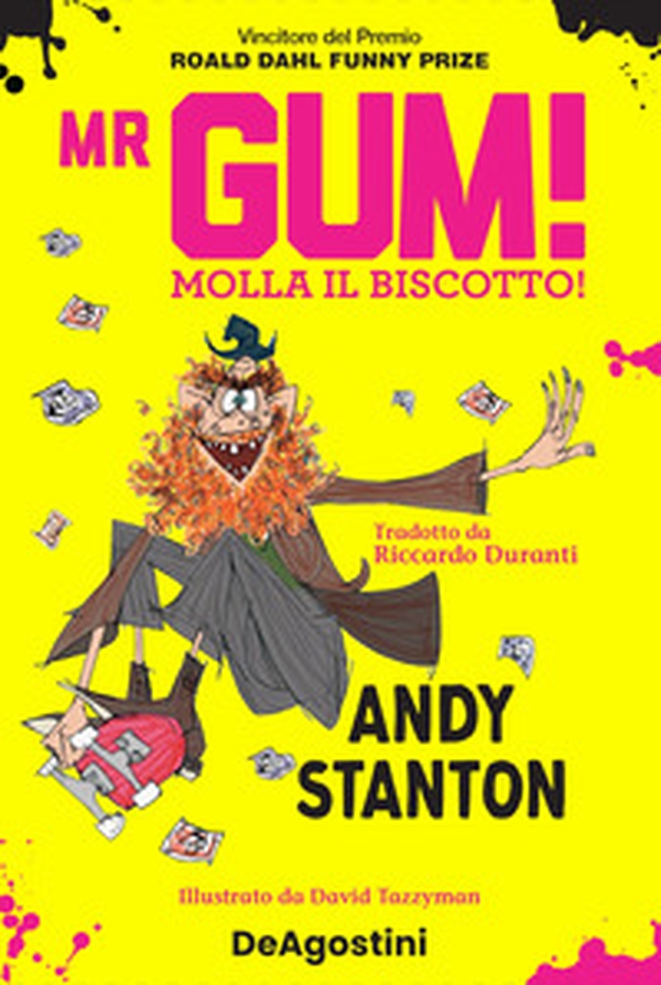 Mr Gum! Molla il biscotto! - Librerie.coop Mr Gum! Molla il biscotto! - Librerie.coop