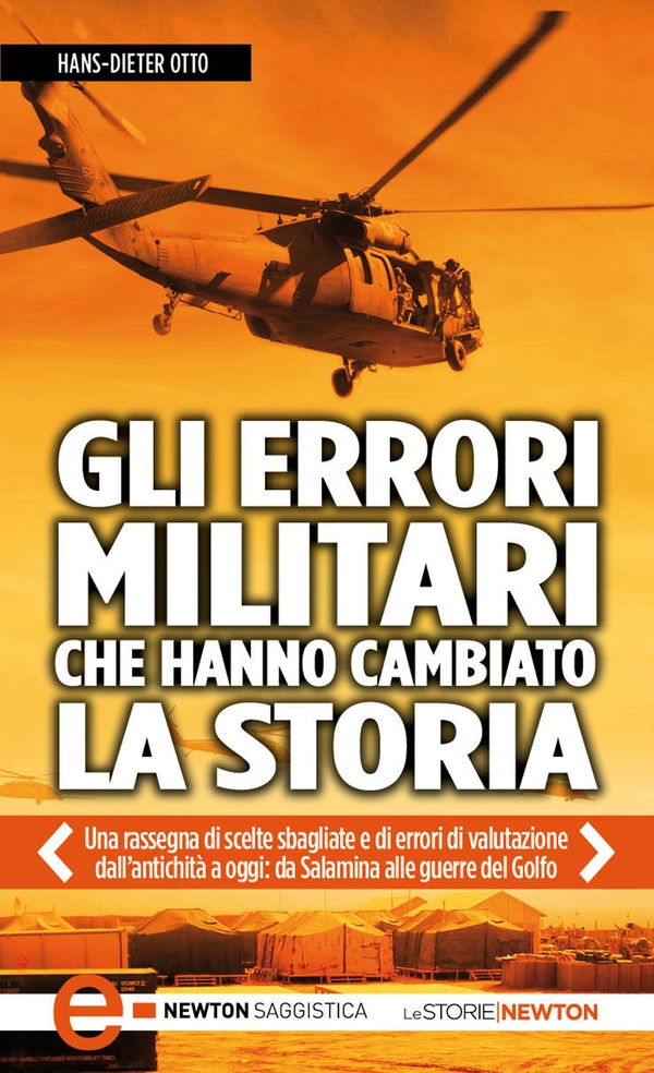 Gli errori militari che hanno cambiato la storia - Librerie.coop Gli errori militari che hanno cambiato la storia - Librerie.coop
