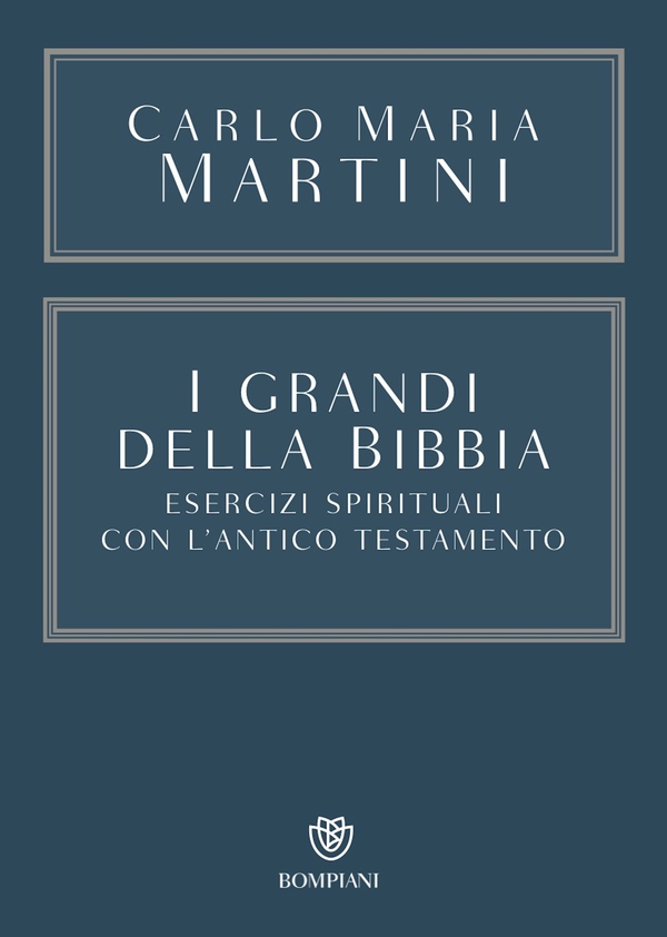 I grandi della Bibbia - Librerie.coop I grandi della Bibbia - Librerie.coop