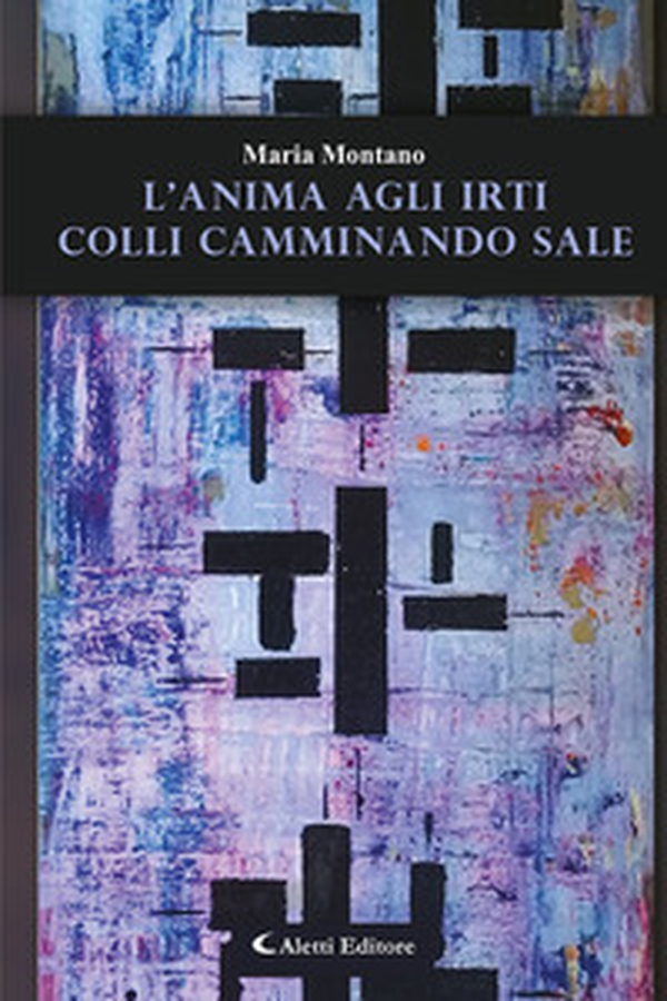 L'anima agli irti colli camminando sale - Librerie.coop L'anima agli irti colli camminando sale - Librerie.coop