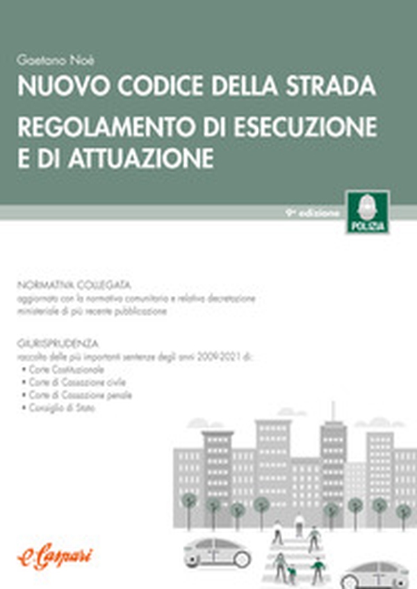 Nuovo codice della strada. Regolamento di esecuzione e di attuazione - Librerie.coop Nuovo codice della strada. Regolamento di esecuzione e di attuazione - Librerie.coop