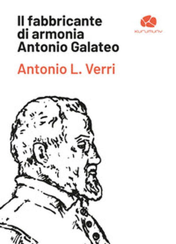 Il fabbricante di armonia Antonio Galateo - Librerie.coop Il fabbricante di armonia Antonio Galateo - Librerie.coop