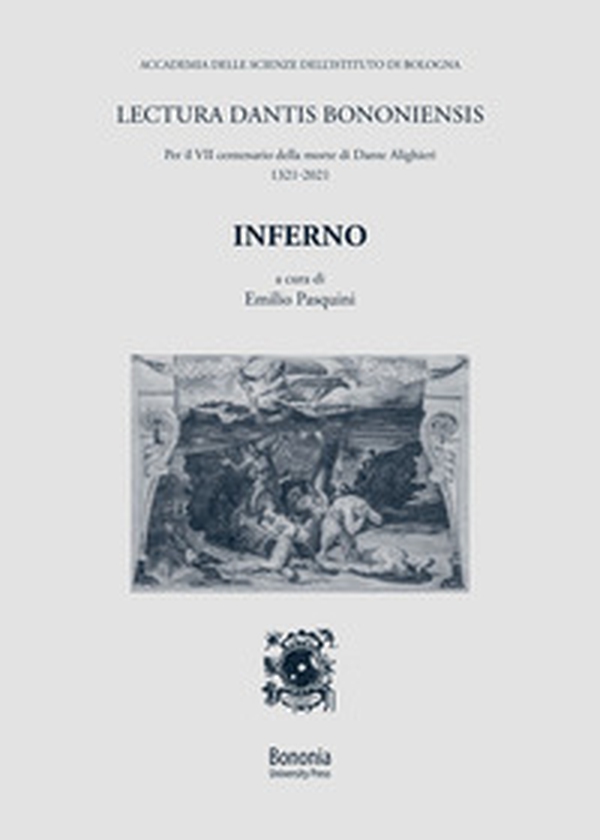 Inferno. Lectura Dantis Bononiensis - Librerie.coop Inferno. Lectura Dantis Bononiensis - Librerie.coop