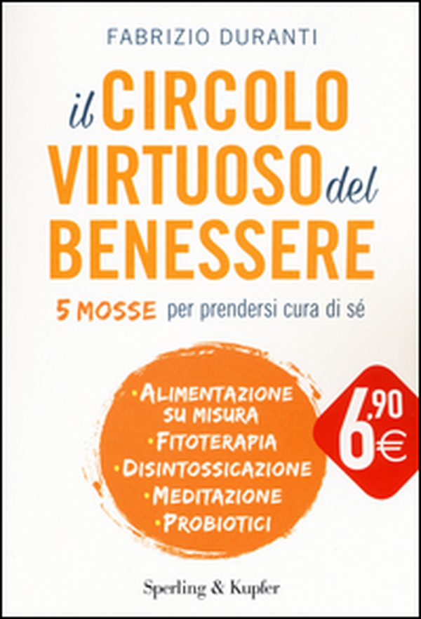 Il circolo virtuoso del benessere - Librerie.coop Il circolo virtuoso del benessere - Librerie.coop