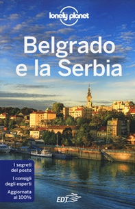 Belgrado e la Serbia - Librerie.coop