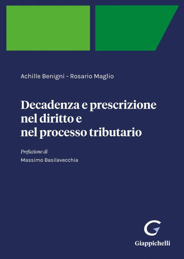 Decadenza e prescrizione nel diritto e nel processo tributario - e-Pub - Librerie.coop Decadenza e prescrizione nel diritto e nel processo tributario - e-Pub - Librerie.coop
