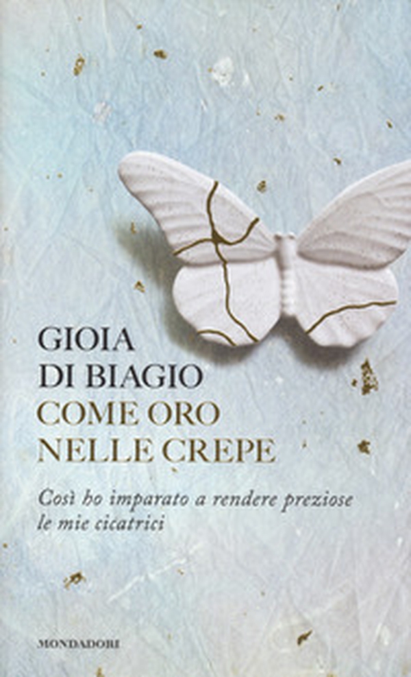 Come oro nelle crepe. Così ho imparato a rendere preziose le mie cicatrici - Librerie.coop Come oro nelle crepe. Così ho imparato a rendere preziose le mie cicatrici - Librerie.coop