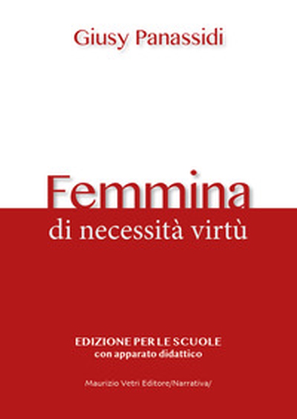 Femmina. Di necessità virtù - Librerie.coop Femmina. Di necessità virtù - Librerie.coop