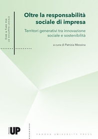Oltre la responsabilità sociale di impresa. Territori generativi tra innovazione sociale e sostenibilità - Librerie.coop