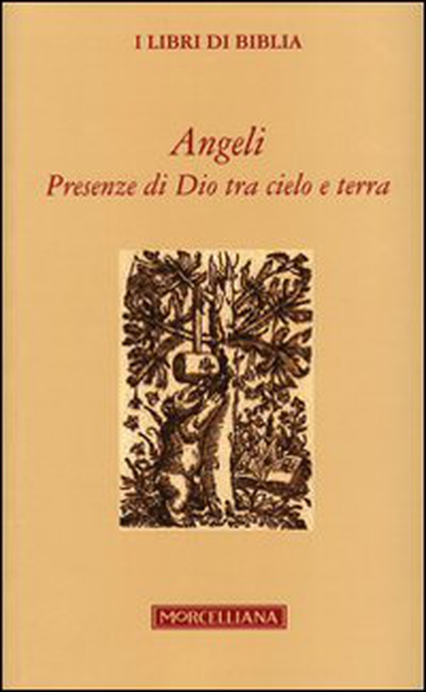 Angeli. Presenze di Dio tra cielo e terra - Librerie.coop Angeli. Presenze di Dio tra cielo e terra - Librerie.coop