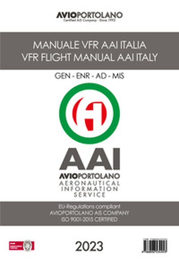 Manuale di volo VFR AAI Italia-VFR flight manual AAI Italy - Librerie.coop Manuale di volo VFR AAI Italia-VFR flight manual AAI Italy - Librerie.coop