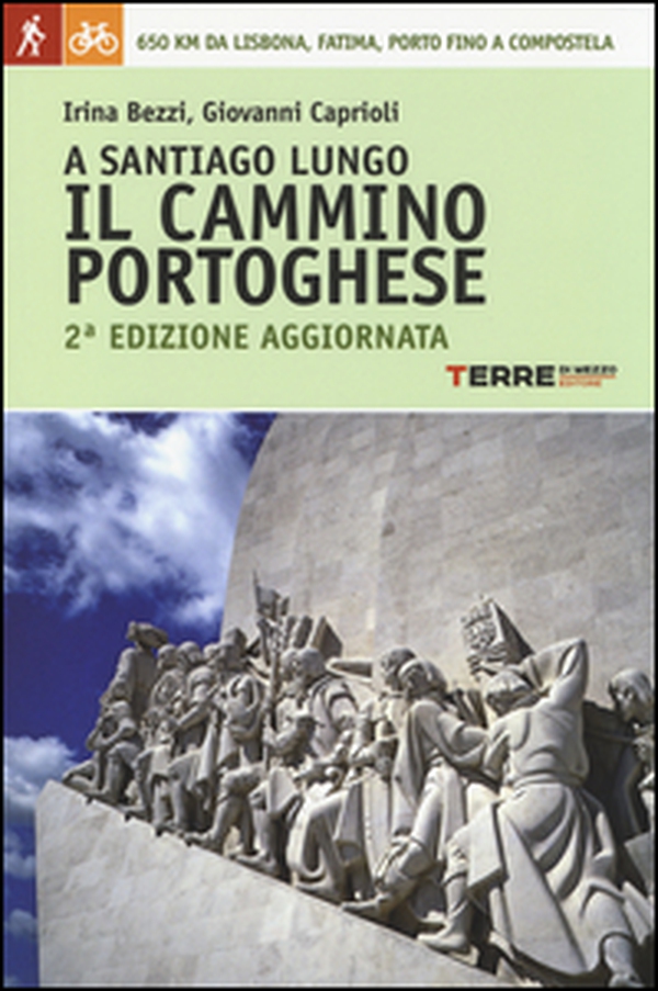 A Santiago lungo il Cammino portoghese - Librerie.coop A Santiago lungo il Cammino portoghese - Librerie.coop