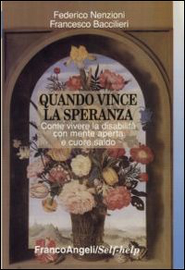 Quando vince la speranza. Come vivere la disabilità con mente aperta e cuore saldo - Librerie.coop Quando vince la speranza. Come vivere la disabilità con mente aperta e cuore saldo - Librerie.coop