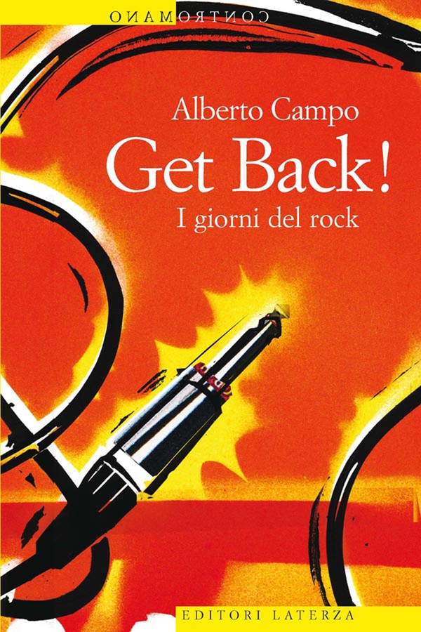 Get Back! I giorni del rock - Librerie.coop Get Back! I giorni del rock - Librerie.coop