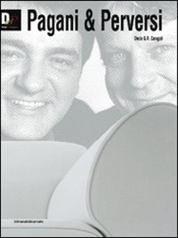 Pagani & perversi. Ediz. inglese - Librerie.coop Pagani & perversi. Ediz. inglese - Librerie.coop