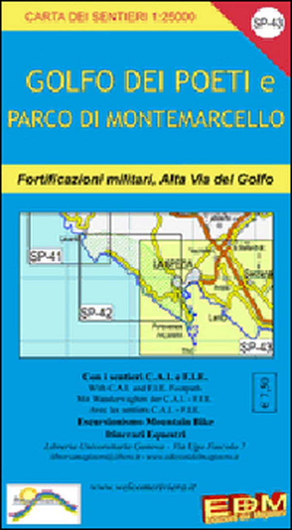 SP 43 Golfo dei Poeti, La Spezia, Lerici, Bocca di Magra, Portovenere 1:25.000 - Librerie.coop SP 43 Golfo dei Poeti, La Spezia, Lerici, Bocca di Magra, Portovenere 1:25.000 - Librerie.coop