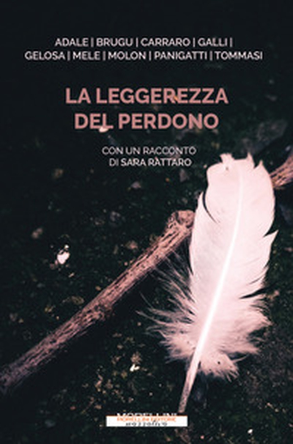 La leggerezza del perdono. Dieci storie di straordinaria umanità - Librerie.coop La leggerezza del perdono. Dieci storie di straordinaria umanità - Librerie.coop