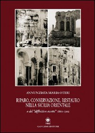 Riparo, conservazione e restauro nella Sicilia orientale - Librerie.coop