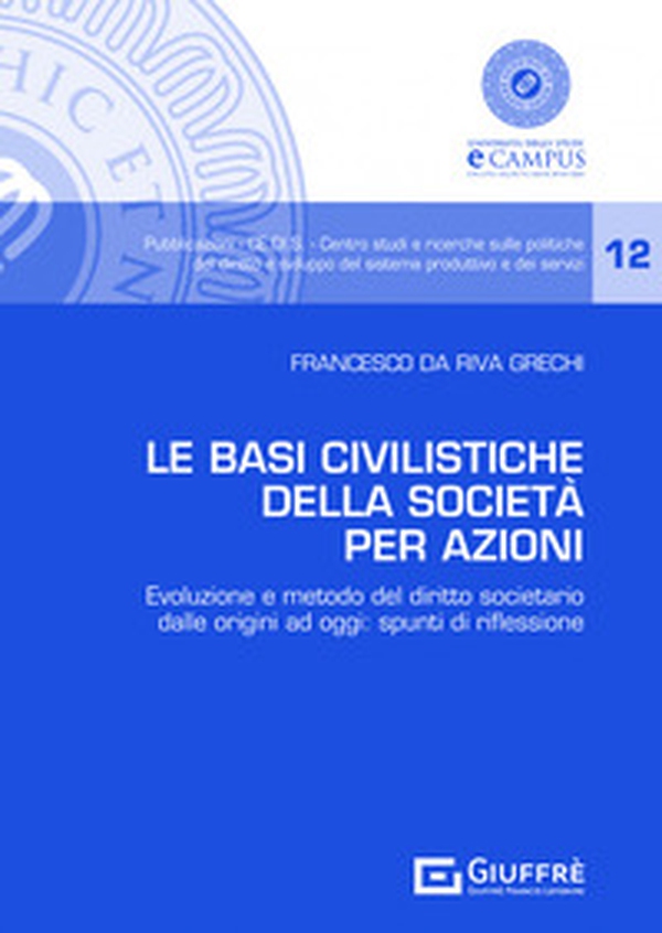 Le basi civilistiche della società per azioni - Librerie.coop Le basi civilistiche della società per azioni - Librerie.coop