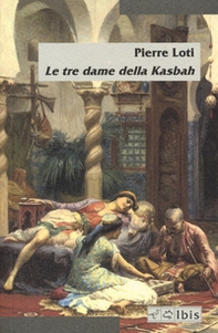 Le tre dame della Kasbah - Librerie.coop