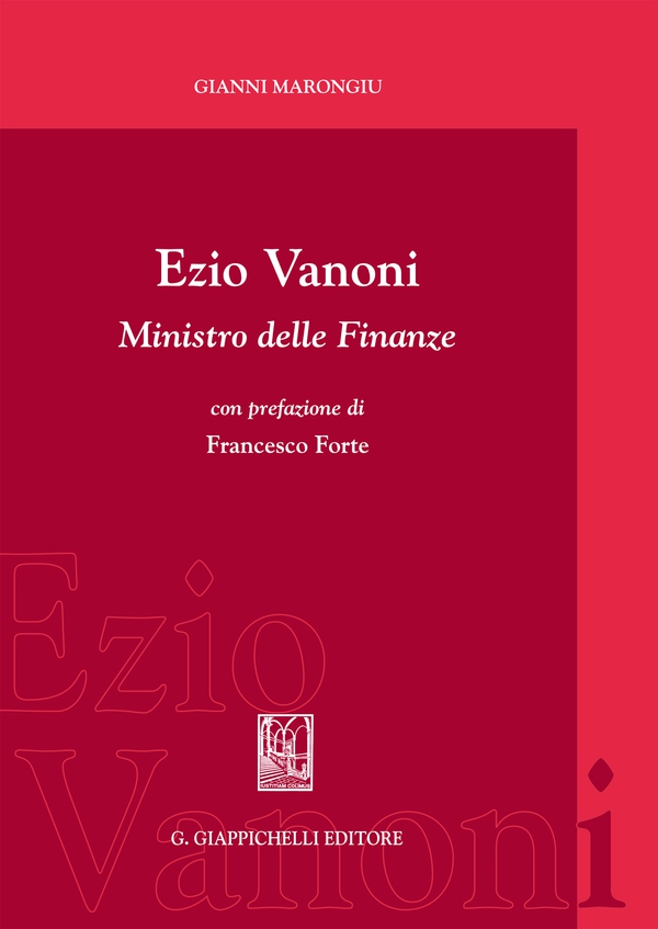 Ezio Vanoni ministro delle finanze - Librerie.coop Ezio Vanoni ministro delle finanze - Librerie.coop