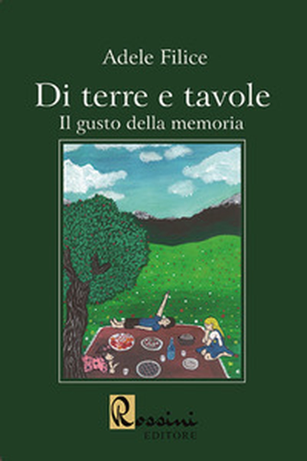 Di terre e tavole. Il gusto della memoria - Librerie.coop Di terre e tavole. Il gusto della memoria - Librerie.coop