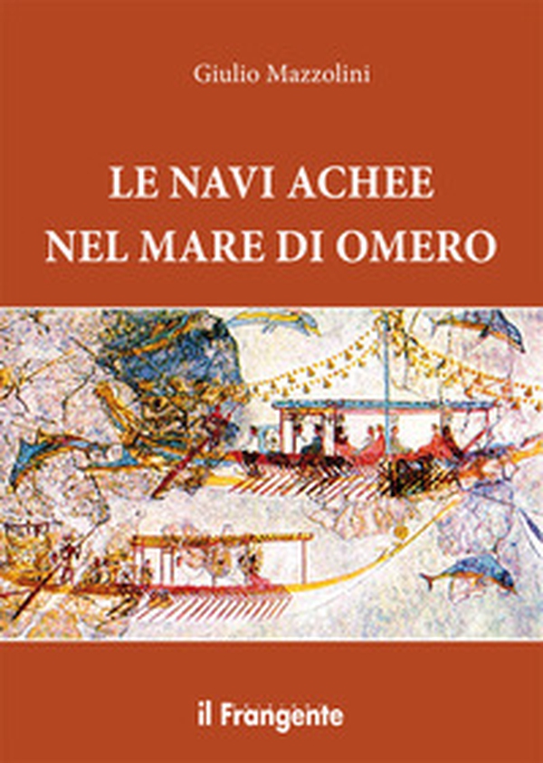 Le navi achee nel mare di Omero - Librerie.coop Le navi achee nel mare di Omero - Librerie.coop