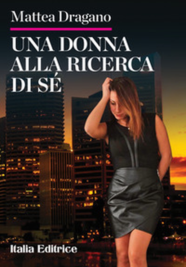 Una donna alla ricerda di sé - Librerie.coop Una donna alla ricerda di sé - Librerie.coop