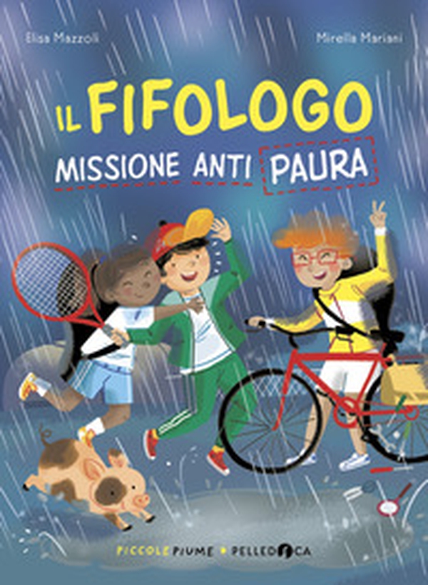 Il fifologo. Missione anti paura - Librerie.coop Il fifologo. Missione anti paura - Librerie.coop