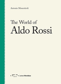 The world of Aldo Rossi - Librerie.coop