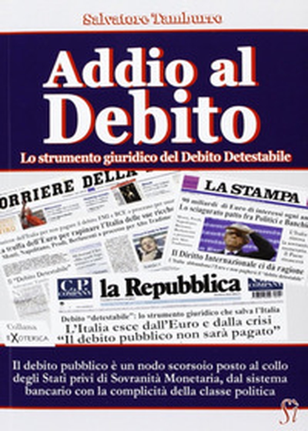 Addio al debito. Lo strumento giuridico del debito detestabile - Librerie.coop Addio al debito. Lo strumento giuridico del debito detestabile - Librerie.coop