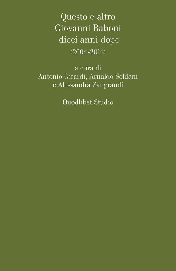 Questo e altro. Giovanni Raboni dieci anni dopo - Librerie.coop Questo e altro. Giovanni Raboni dieci anni dopo - Librerie.coop