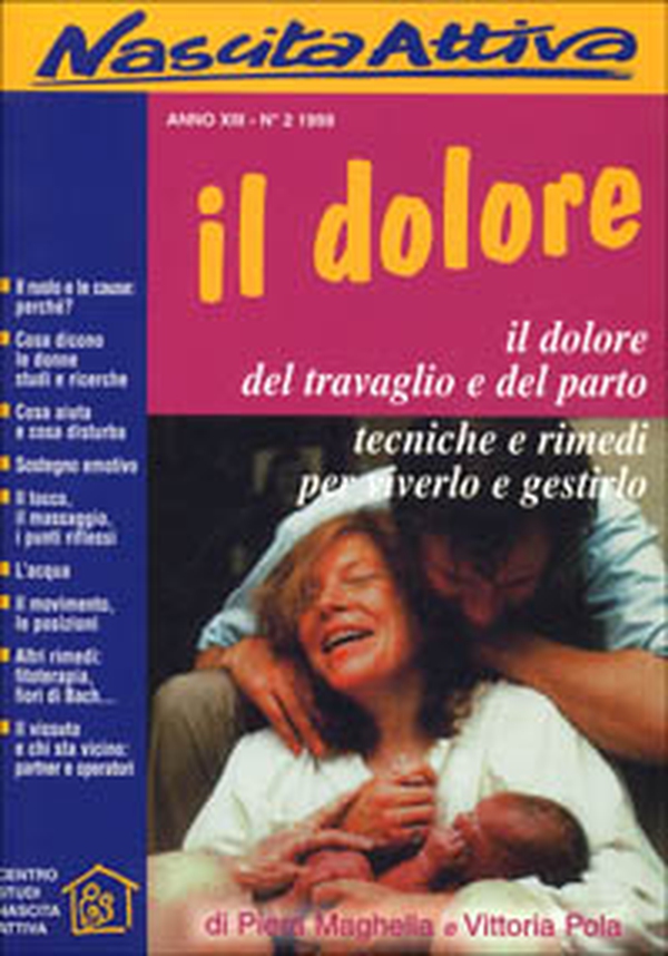 Il dolore. Il dolore del travaglio e del parto: tecniche e rimedi per viverlo e gestirlo - Librerie.coop Il dolore. Il dolore del travaglio e del parto: tecniche e rimedi per viverlo e gestirlo - Librerie.coop